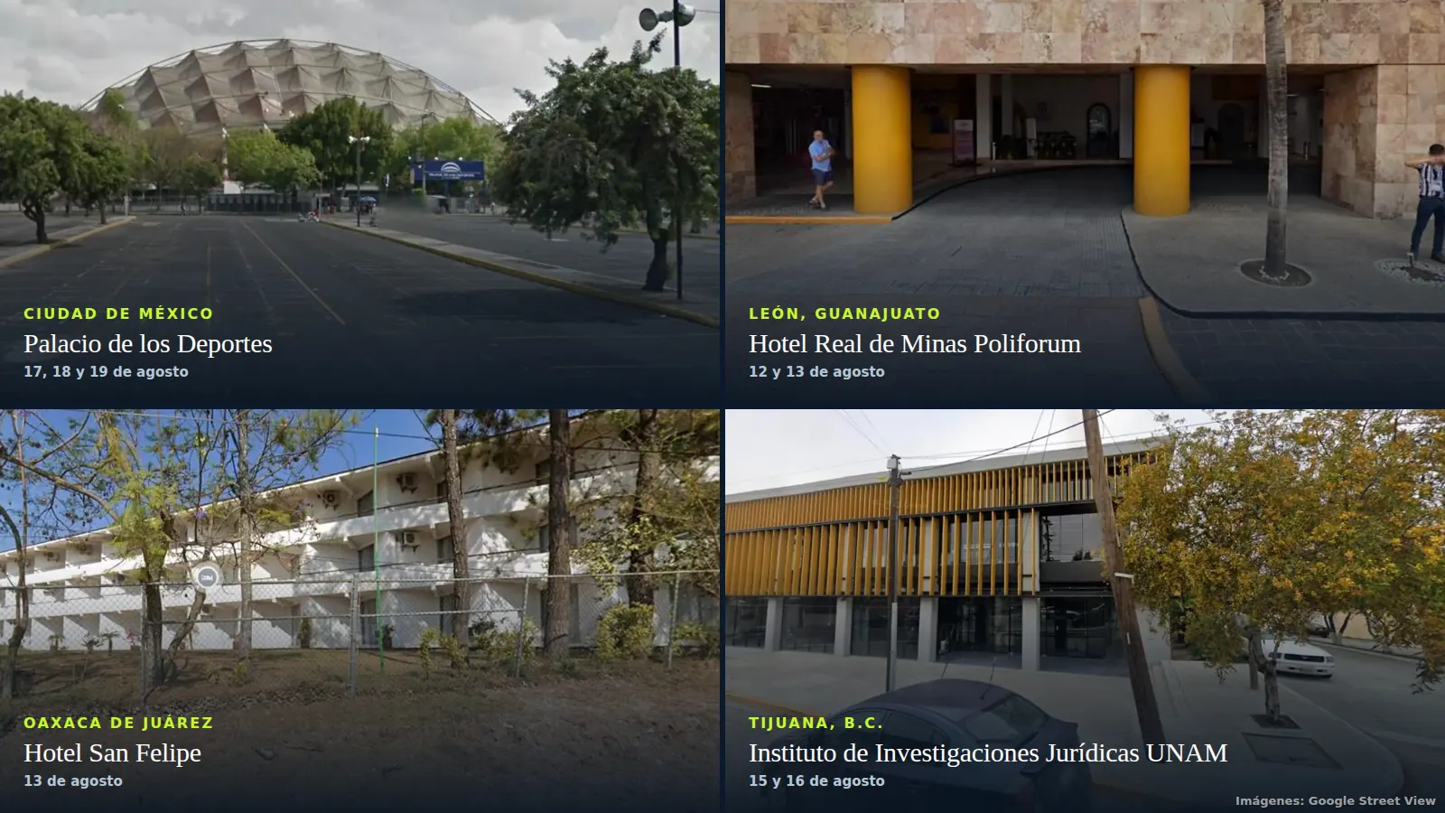 Los cuatro recintos del examen de control de la UNAM vistos desde la calle: el Palacio de los Deportes en la Ciudad de México, el Hotel Real de Minas Poliforum en León, el Hotel San Felipe en Oaxaca y el Instituto de Investigaciones Jurídicas de la UNAM en Tijuana.
